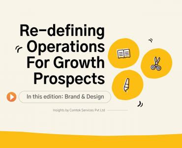 Comtek's Re-defining Operations for Newer Growth Prospects-Brand&Design.